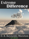 Extreme Difference by D. B. Reynolds-Moreton eBook